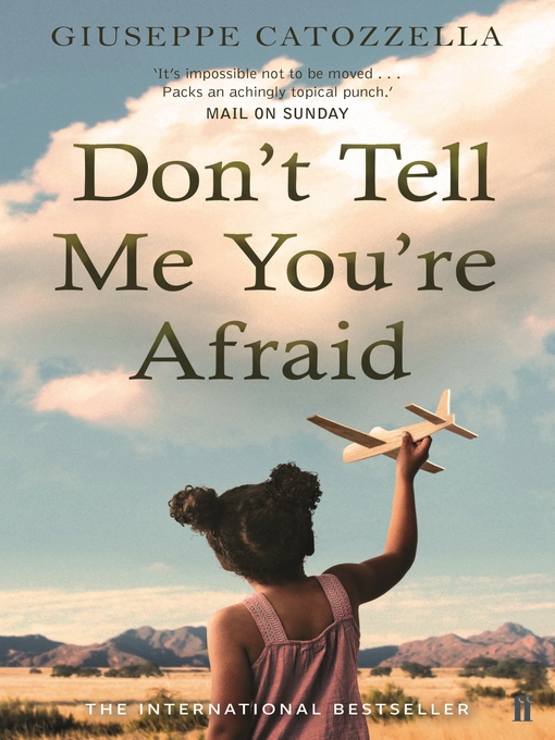 Title details for Don't Tell Me You're Afraid by Giuseppe Catozzella - Available